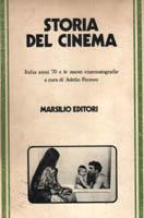 Storia del cinema. Italia anni '70 e le nuove cinematografie.