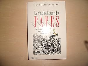 Image du vendeur pour LA VERITABLE HISTOIRE DES PAPES mis en vente par Le temps retrouv