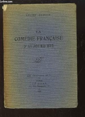 Bild des Verkufers fr La Comdie-Franaise d'aujourd'hui. zum Verkauf von Le-Livre