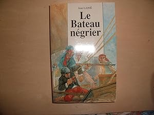 Imagen del vendedor de LE BATEAU NEGRIER a la venta por Le temps retrouv