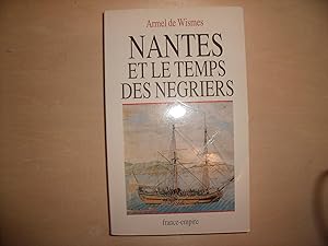 Seller image for NANTES ET LE TEMPS DES NEGRIERS for sale by Le temps retrouv