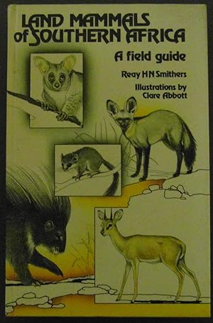 Land Mammals of Southern Africa: A Field Guide