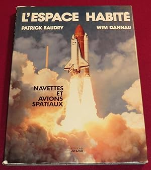 Imagen del vendedor de L'ESPACE HABITE - Navettes et avions spatiaux a la venta por LE BOUQUINISTE