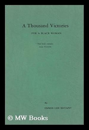 Imagen del vendedor de A Thousand Victories for a Black Woman a la venta por MW Books Ltd.