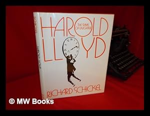 Seller image for Harold Lloyd : the Shape of Laughter / Richard Schickel for sale by MW Books Ltd.