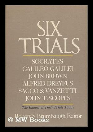 Immagine del venditore per Six Trials. Robert S. Brumbaugh, Editor venduto da MW Books Ltd.