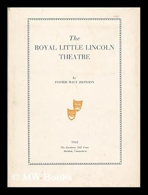 Imagen del vendedor de The Royal Little Lincoln Theatre a la venta por MW Books Ltd.