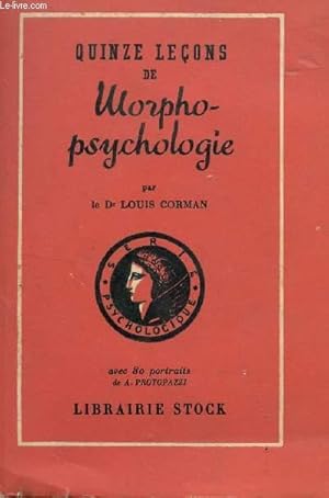 Seller image for QUINZE LECONS DE MORPHO-PSYCHOLOGIE / AVEC 80 PORTRAITS DE A . PROTOPAZZI. for sale by Le-Livre