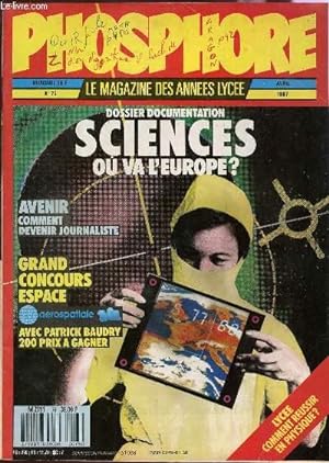 Image du vendeur pour PHOSPHORE - N75 - AVRIL 1987 / DOSSIER : SCIENCES, OU VA L'EUROPE? / COMMENT DEVENIR JOURNALISTE . mis en vente par Le-Livre
