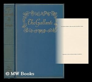 Imagen del vendedor de The Gallants, Following According to Their Wont the Ladies! By Lily (Moresby) A. Beck (E. Barrington, Pseud. ) a la venta por MW Books