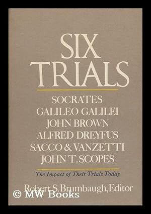 Bild des Verkufers fr Six Trials. Robert S. Brumbaugh, Editor zum Verkauf von MW Books