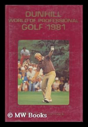 Seller image for Dunhill World of Professional Golf 1981 for sale by MW Books