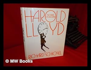 Seller image for Harold Lloyd : the Shape of Laughter / Richard Schickel for sale by MW Books