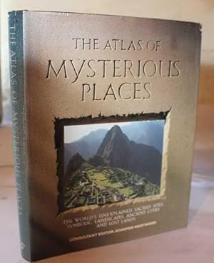 Seller image for The Atlas Of Mysterious Places for sale by H4o Books