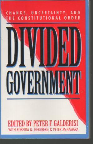 Imagen del vendedor de Divided Government: Change, Uncertainty, and the Constitutional Order a la venta por Bookfeathers, LLC