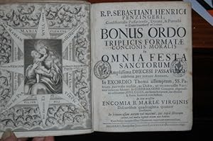 Bild des Verkufers fr Bonus Ordo Triplicis Formatae Concionis Moralis In Omnia Festa Sanctorum In Amplissima Dioecesi Passaviensi celebria per totum Annum : In Exordio Thema assumptum, SS. Patrum nervosis verbis, ac Dictis, ut inconcussis Veritatis columnis fulcitur; In Confirmatione Conceptus elegantissimi adferuntur; Epilogus, aut Sacrae Scripturae, aut alicuius S. Patris sententia concluditur. In Fine accessere Encomia B. Mariae Virginis Discursibus quadraginta quatuor constantia. 3 Teile in einem Band. zum Verkauf von Antiquariat  Braun