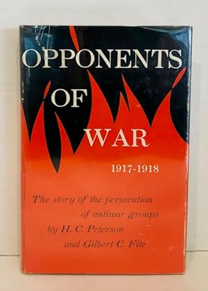 Opponents Of War, 1917-1918
