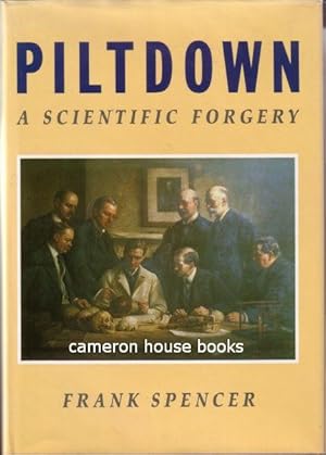 Piltdown. A Scientific forgery.