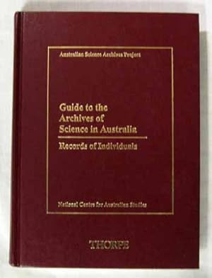Guide to the Archives of Science in Australia. Records of Individuals