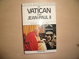 Immagine del venditore per LA VIE QUOTIDIENNE DU VATICAN SOUS JEAN PAUL II venduto da Le temps retrouv