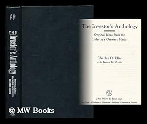 Bild des Verkufers fr The investor's anthology : original ideas from the industry's greatest minds / Charles D. Ellis with James R. Vertin zum Verkauf von MW Books