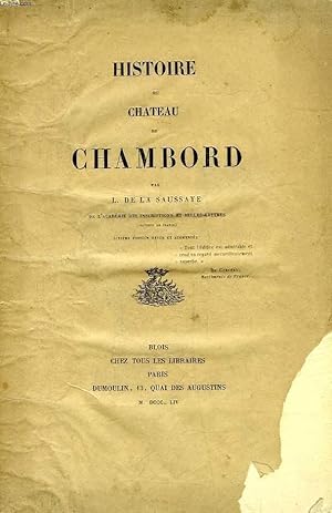 Bild des Verkufers fr HISTOIRE DU CHATEAU DE CHAMBORD zum Verkauf von Le-Livre