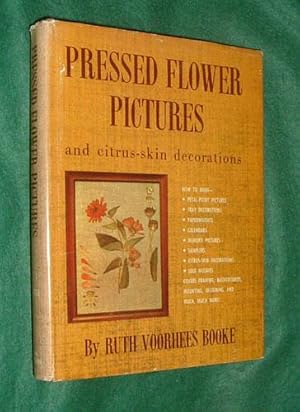 PRESSED FLOWER PICTURES AND CITRUS-SKIN DECORATIONS