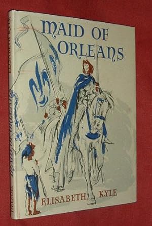 Image du vendeur pour MAID OF ORLEANS: The Story of Joan of Arc mis en vente par Portman Rare Books