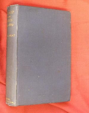 Bild des Verkufers fr GOSSIP FROM PARIS DURING THE SECOND EMPIRE: Correspondence (1864-1869) of Anthony B. North Peat Attach au Cabinet du Ministre de L'Intrieur and, later, Attach au Conseil d'tat zum Verkauf von Portman Rare Books