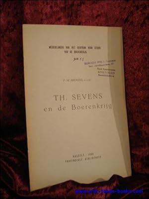 Bild des Verkufers fr Th. Sevens en de Boerenkrijg. zum Verkauf von BOOKSELLER  -  ERIK TONEN  BOOKS