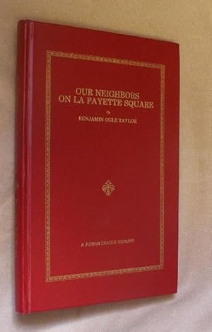 OUR NEIGHBORS ON LA FAYETTE SQUARE, Anecdotes and Reminisciences [neighbours]