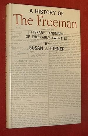 A HISTORY OF THE FREEMAN, Literary Landmark of the Early Twenties.