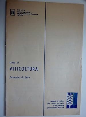 Immagine del venditore per I.N.I.P.A. Istituto Nazionale per l'istruzione Professionale in Agricoltura. CORSO DI VITICOLTURA Formativo di Base. Schemi di lezioni per corsi normali di formazione professionale agricola" venduto da Historia, Regnum et Nobilia