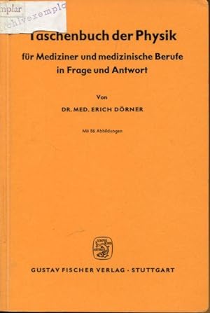 Immagine del venditore per Taschenbuch der Physik fr Mediziner und medizinische Berufe in Frage und Antwort. venduto da Antiquariat am Flughafen