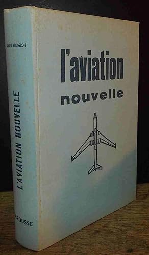 Seller image for L'AVIATION NOUVELLE for sale by Livres 113