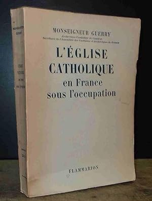 Image du vendeur pour L'EGLISE CATHOLIQUE EN FRANCE SUR L'OCCUPATION mis en vente par Livres 113