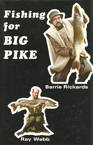 Bild des Verkufers fr FISHING FOR BIG PIKE. By Ray Webb and Barrie Rickards. zum Verkauf von Coch-y-Bonddu Books Ltd