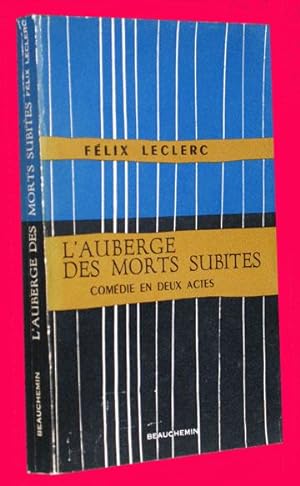 Seller image for L'Auberge des Morts Subites - Comdie en Deux Actes - Illustre par Yves Massicotte for sale by COLLECTOPHILE