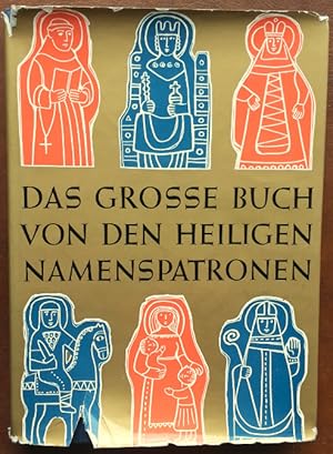 Das grosse Buch von den Heiligen Namenspatronen.