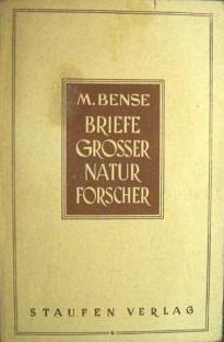 Briefe großer Naturforscher und Mathematiker. Gesammelt u. hrsgg. v. M.Bense.