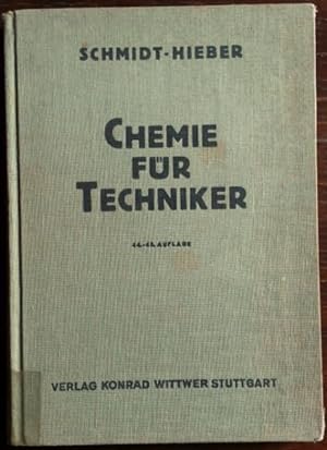 Chemie für Techniker. Lehrbuch für Maschineningenieure, Bauingenieure und Architekten.