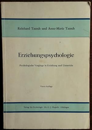 Erziehungspsychologie. Psychologische Prozesse in Erziehung und Unterricht.