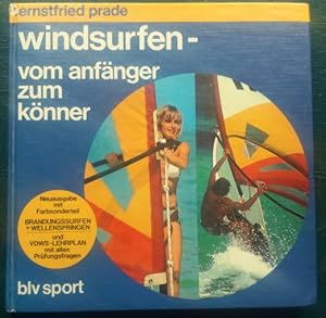 Bild des Verkufers fr Windsurfen. Vom Anfnger zum Knner. zum Verkauf von buch-radel