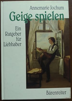 Bild des Verkufers fr Geige spielen. Ein Ratgeber fr Liebhaber. zum Verkauf von buch-radel