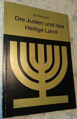 Seller image for Die Juden und das Heilige Land. Zur Geschichte des Heimkehrwillens eines Volkes. for sale by buch-radel