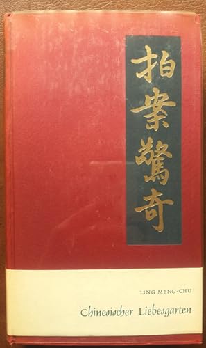 Seller image for Chinesischer Liebesgarten. Der Abt und die geborene Wu und andere Erzhlungen aus der Ming-Zeit. for sale by buch-radel