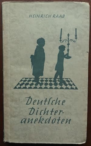 Seller image for Deutsche Dichteranekdoten. Gesammelt von Heinrich Raab. for sale by buch-radel