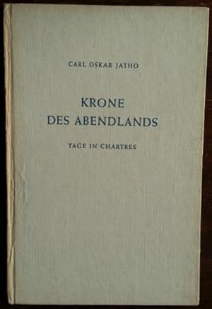 Seller image for Krone des Abendlands. Tage in Chartres.' for sale by buch-radel