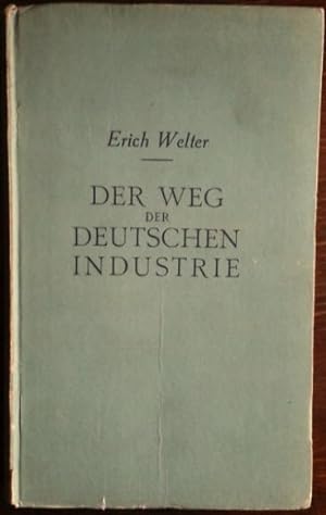 Imagen del vendedor de Der Weg der deutschen Industrie. a la venta por buch-radel