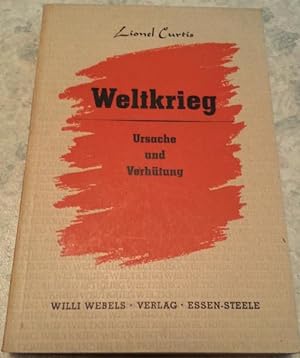 Seller image for Weltkrieg - Ursache und Verhtung. Teil I + II in diesem Band. for sale by buch-radel